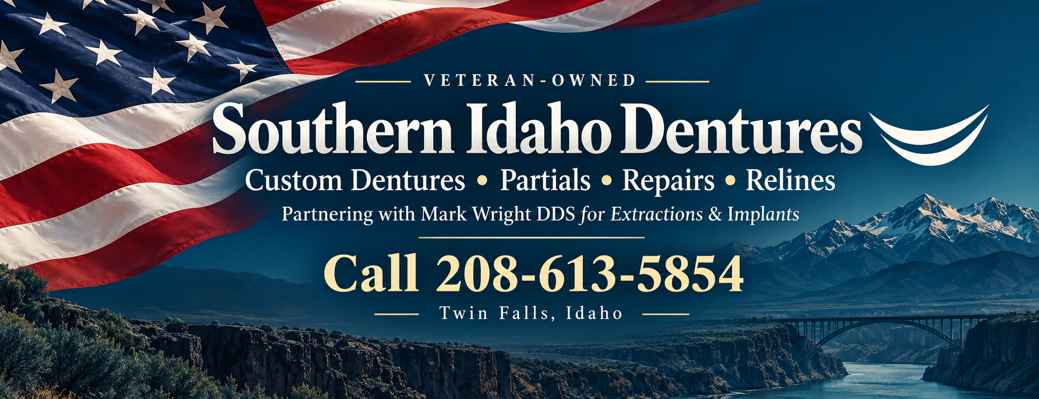 Southern Idaho Dentures veteran-owned banner with American flag, mountains and business contact information